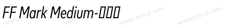 FF Mark Medium字体转换 FF Mark Medium字体转换